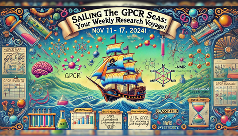 ⛵Sailing the GPCR Seas: Your Weekly Research Voyage! ⦿ Nov 11 - 17, 2024