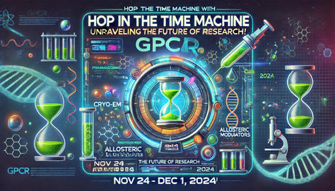 Hop in the Time Machine with GPCR: Unraveling the Future of Research! ⦿ Nov 24 - Dec 1, 2024