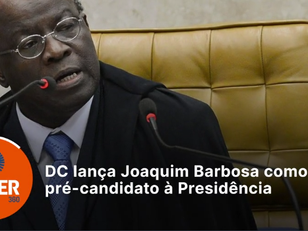 DC lança Joaquim Barbosa como pré-candidato à Presidência