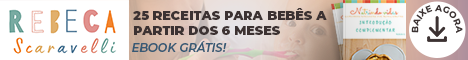 Ebook grátis com 25 receitas para bebês a partir dos 6 meses, clique e baixe agora!