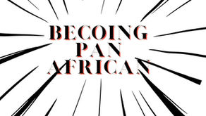 5 STEPS TO BECOMING PAN AFRICAN