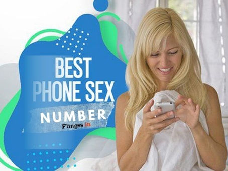 Get Fun with Sex Phone Number with Naughty Hot Girls