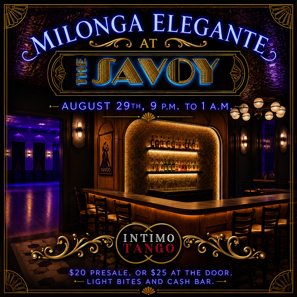 Milonga Elegante at the Savoy