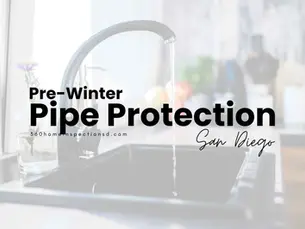 San Diego inland and mountain homes freeze pipes every winter. 5 steps to protect your plumbing before the first frost, plus what a plumbing inspection catches.