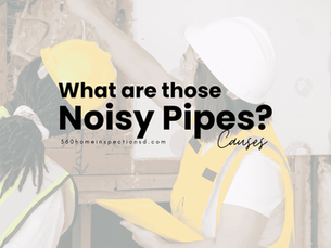 Why are your pipes banging, whistling, or vibrating? Learn the common causes of noisy plumbing, when it's a concern, and what home inspectors check.
