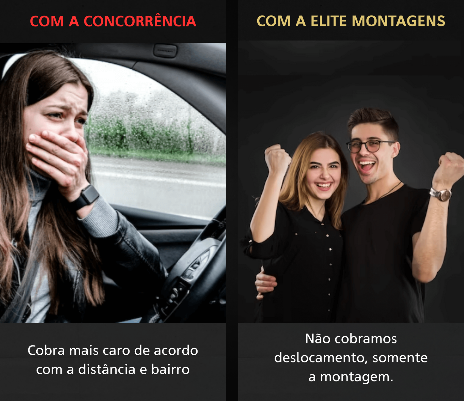 Com a concorrência cobra deslocamento — com a Elite Montagens não cobramos