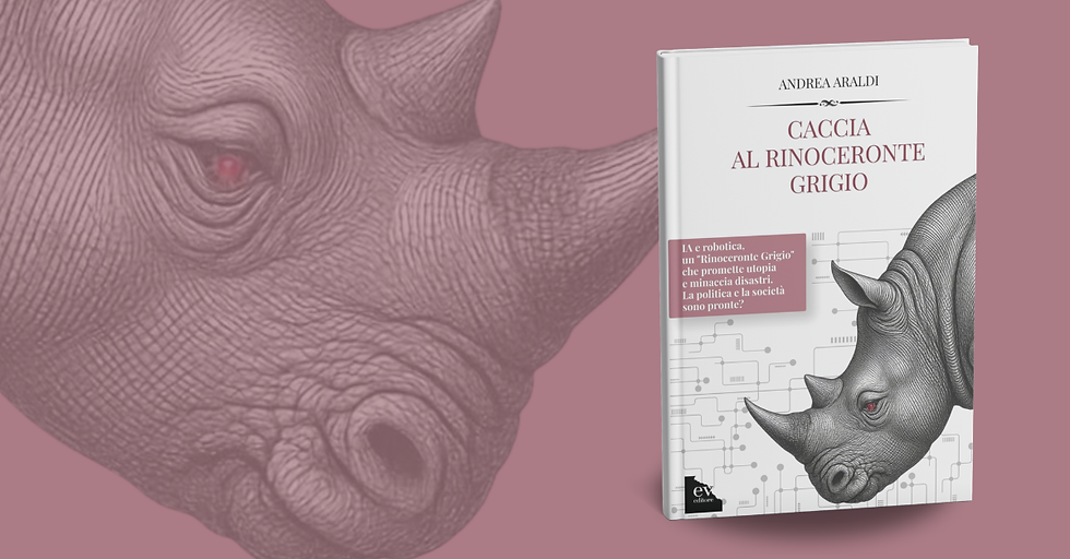 IL RINOCERONTE GRIGIO: L’OCCIDENTE TRA IA, LAVORO E CYBERINPS