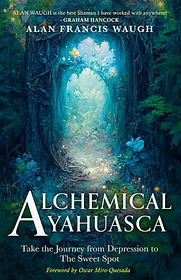 Alchemical Ayahuasca (front cover).jpg