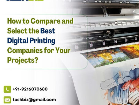 How to Compare and Select the Best Digital Printing Companies for Your Projects?