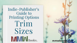 Indie Publishing Printing Options: Trim Sizes