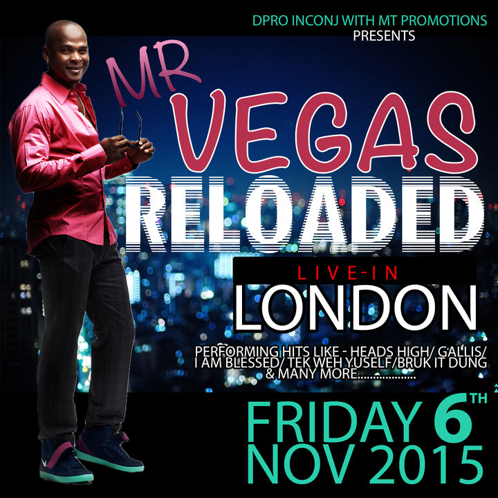 Mr Vegas Live in London Tonight!!