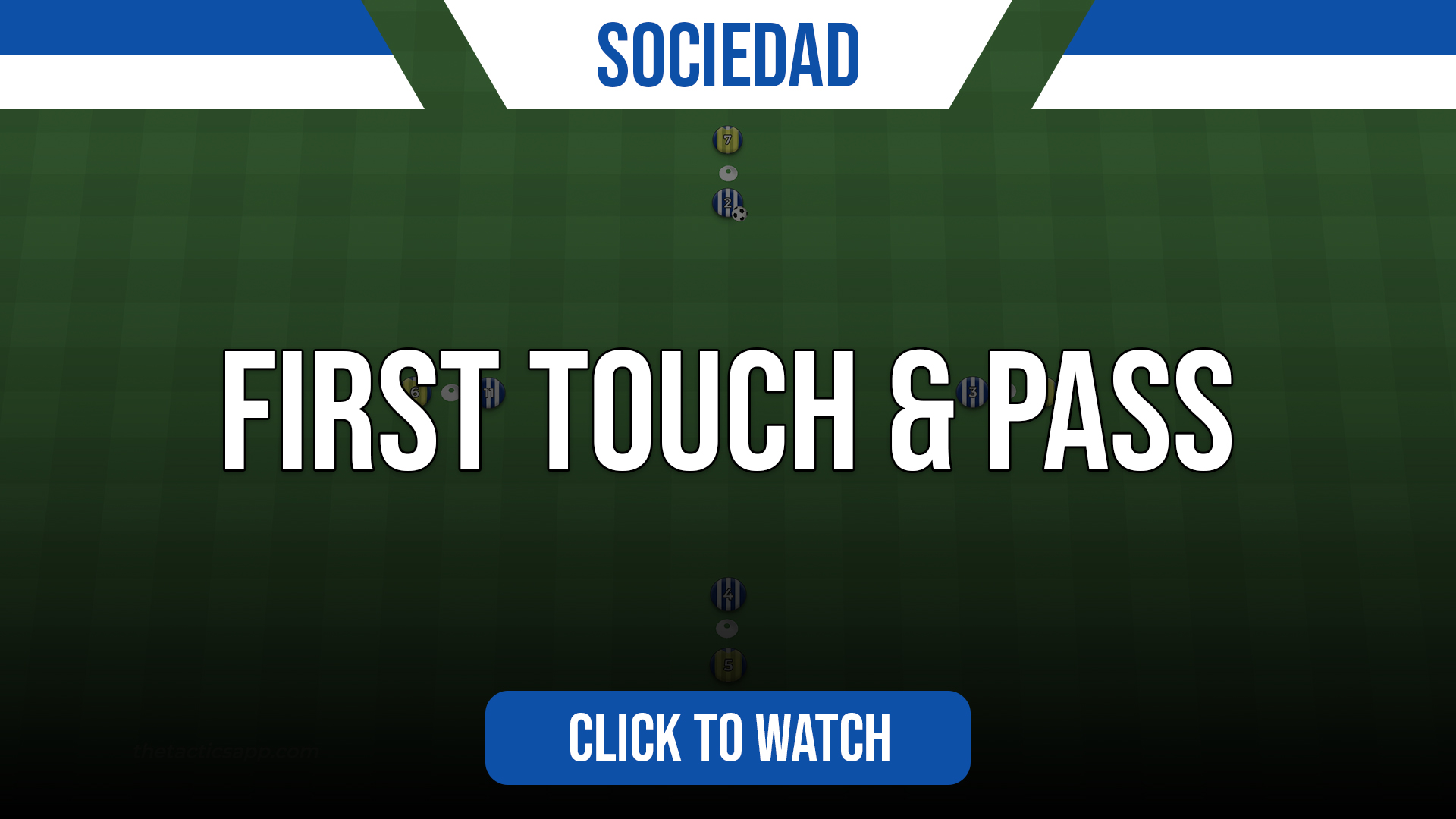 Sociedad First Touch & Pass