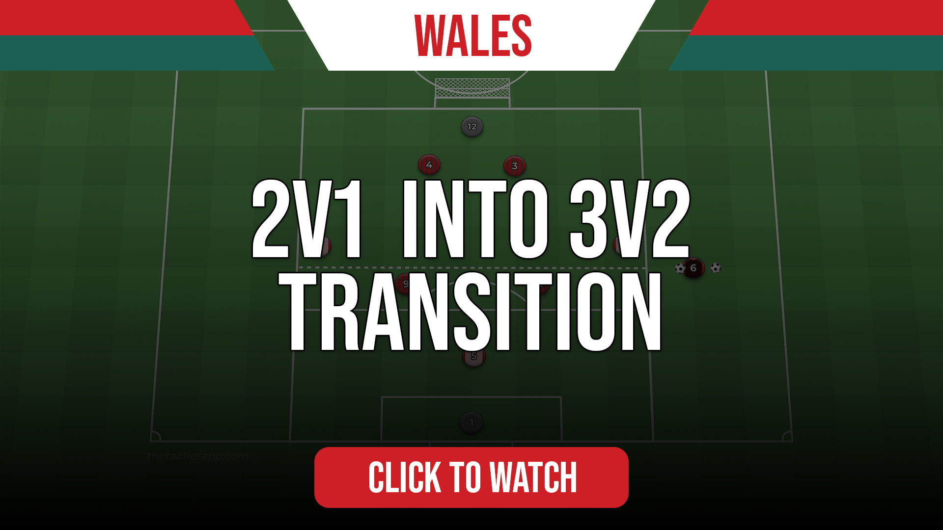 Wales 2v1 Into 3v2 Transition