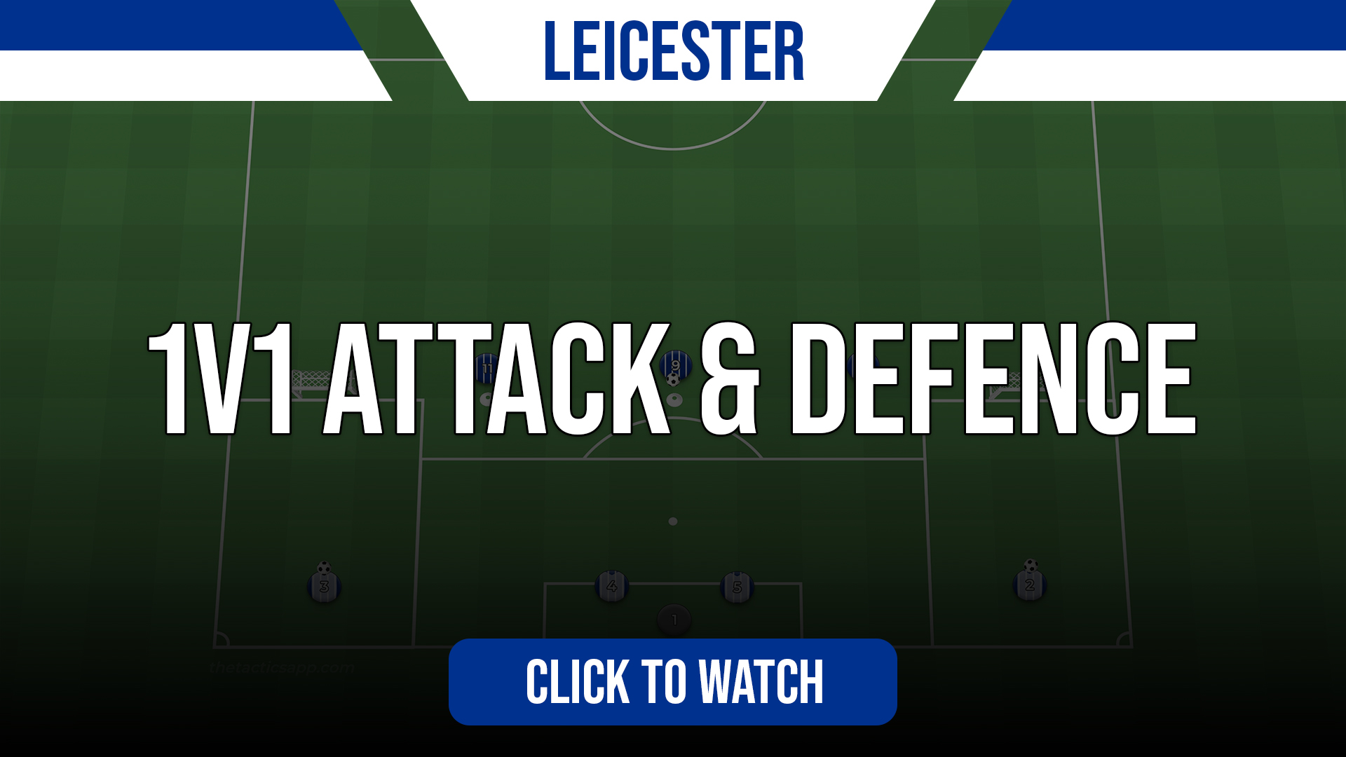 Leicester 1v1 Att & Def