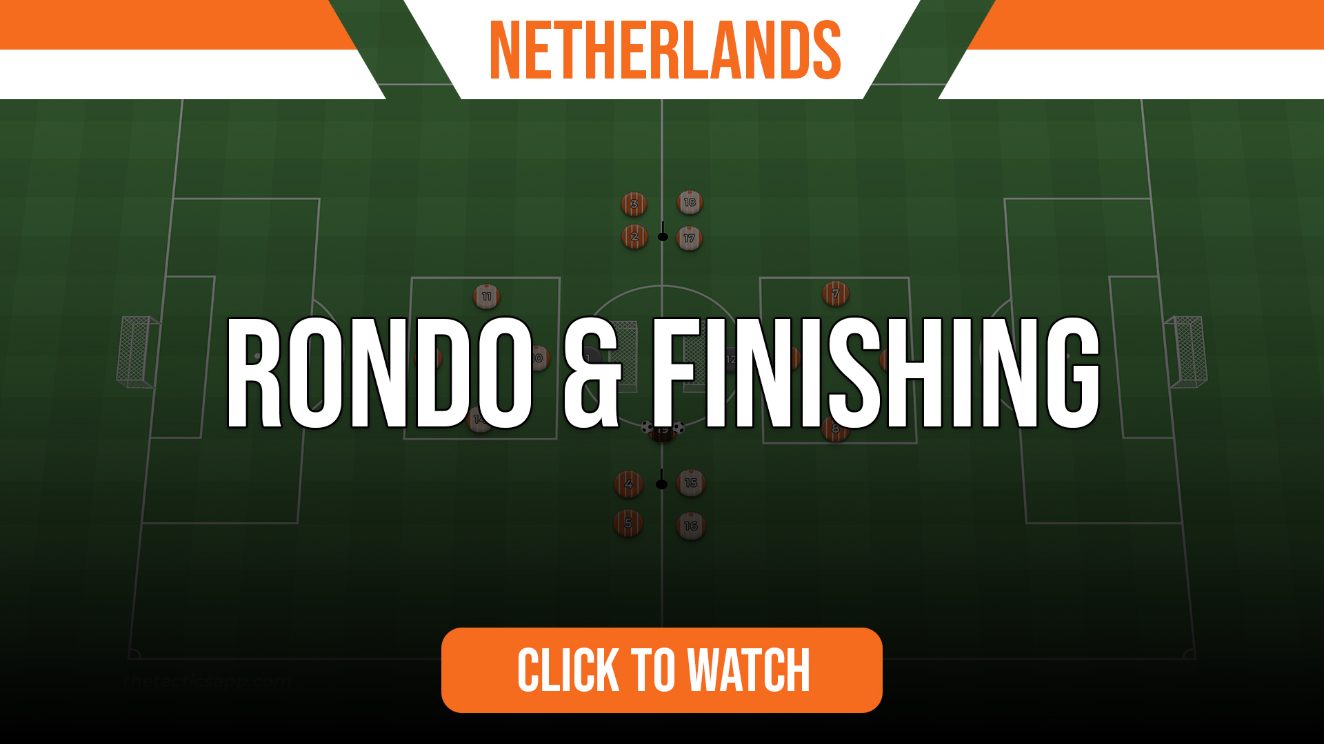 Netherlands Rondo & Finishing
