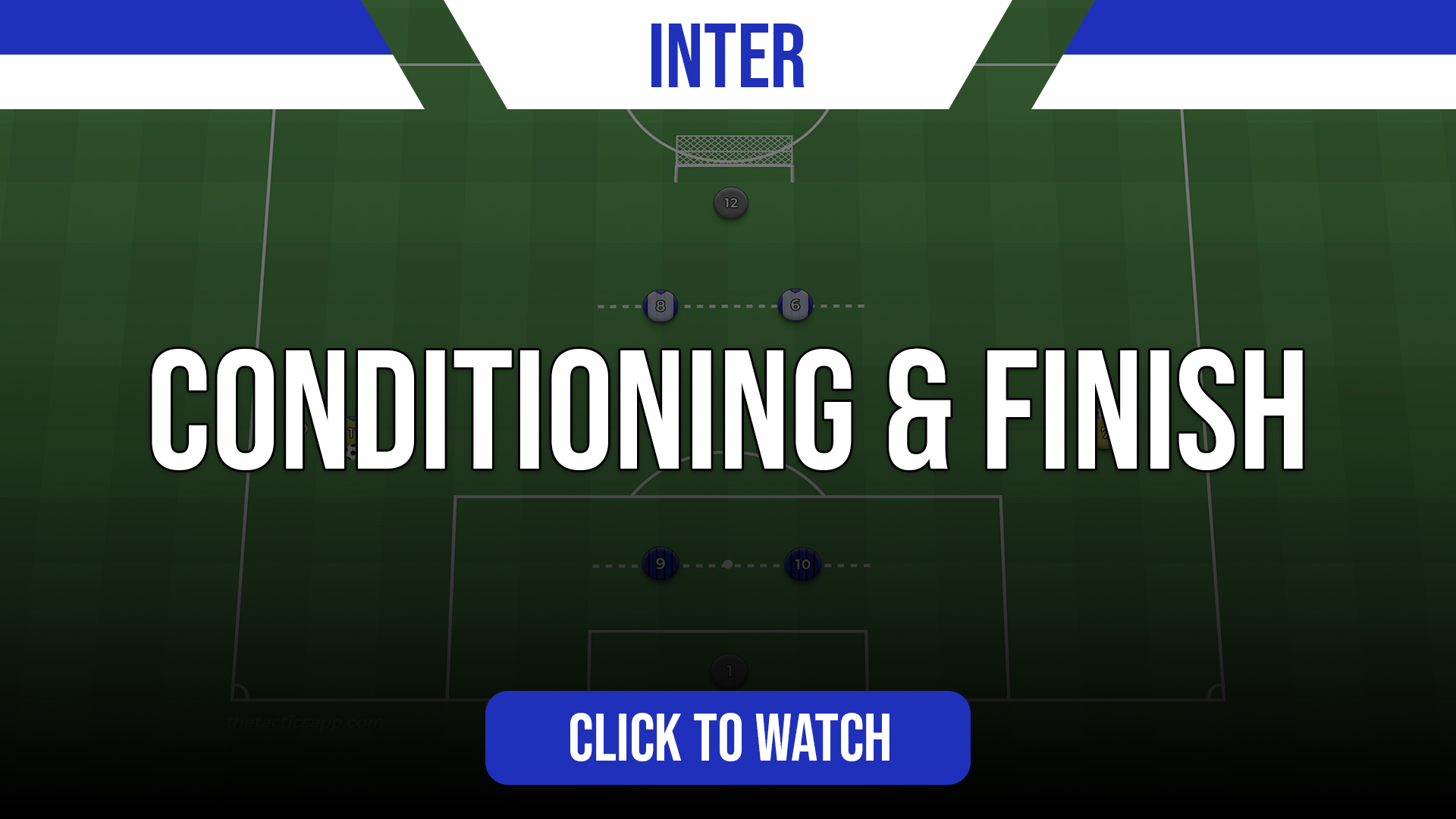 Inter Conditioning & Finish