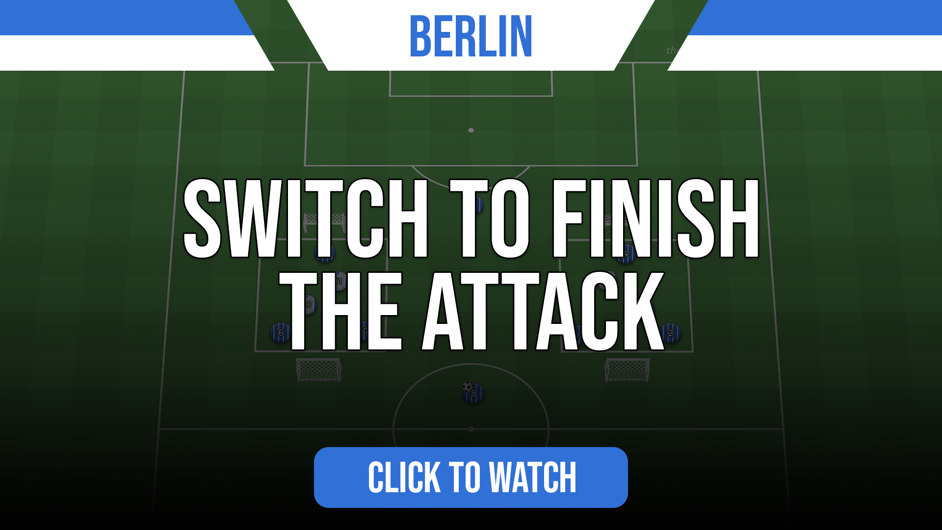 Berlin Switch to Finish the Attack