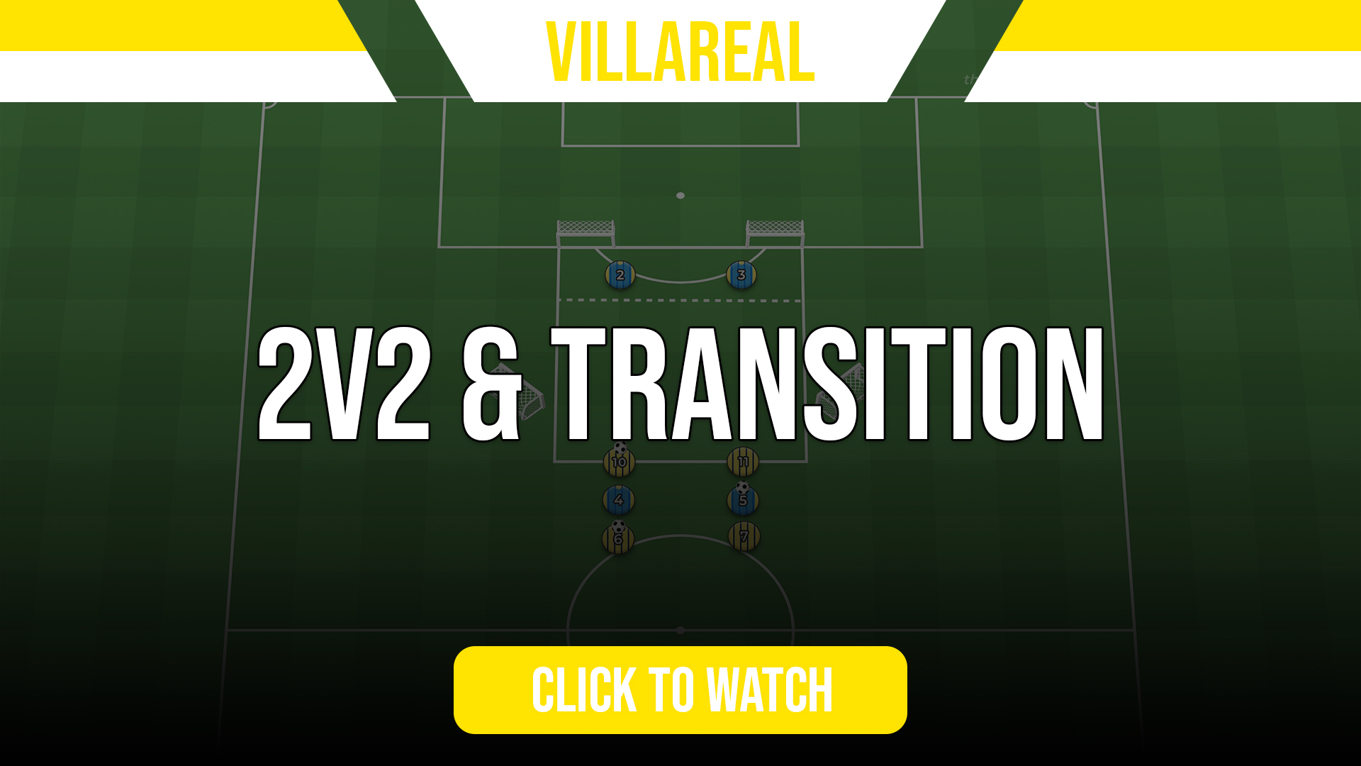 Villareal 2v2s & Transition