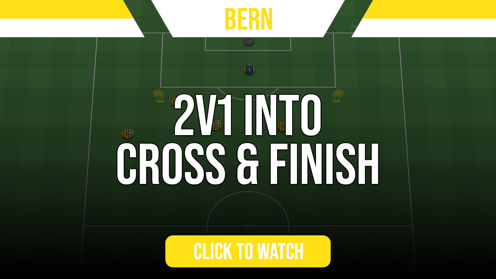 Bern 2v1 into Cross & Finish