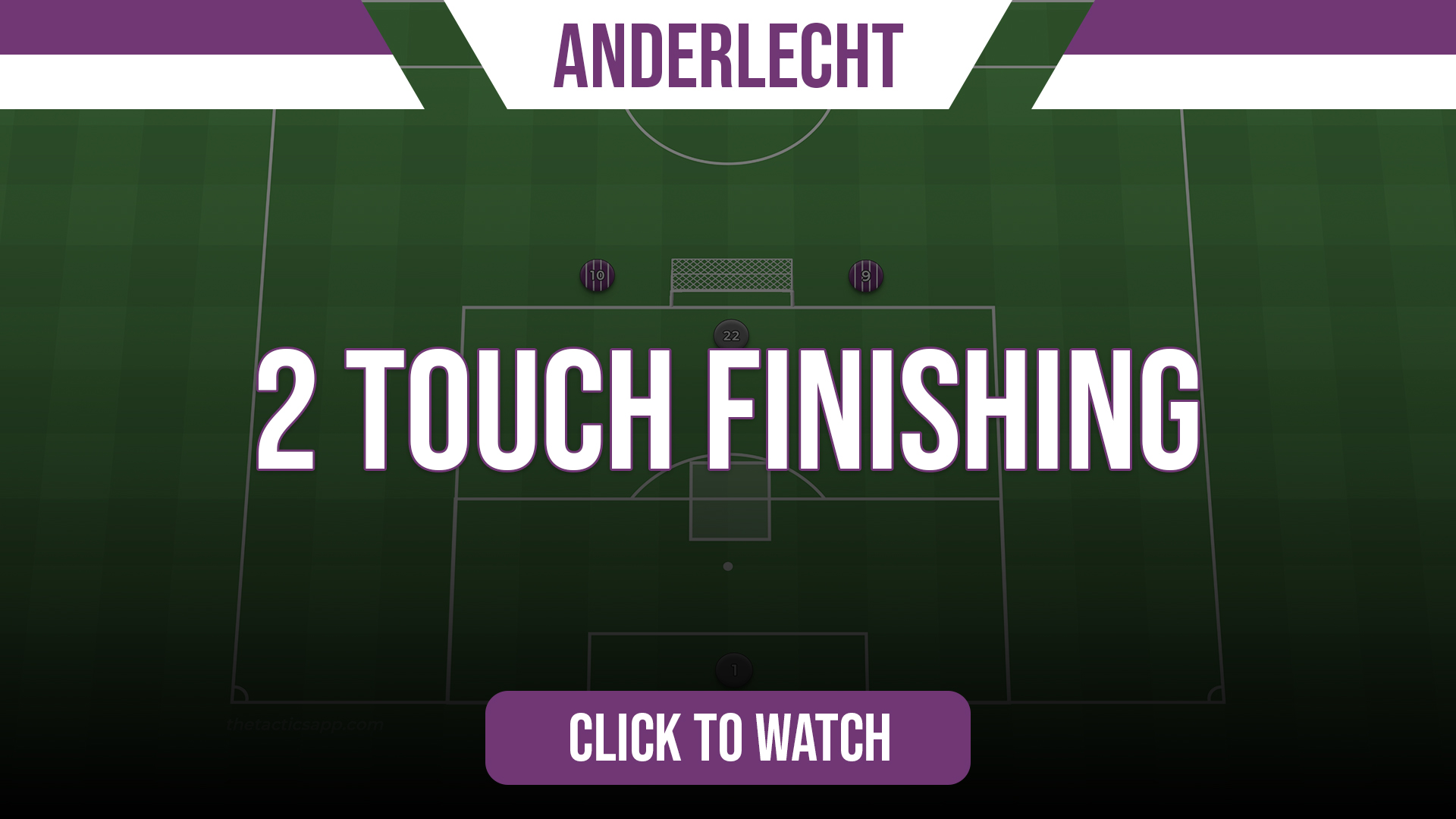 Anderlecht 2 Touch Finishing