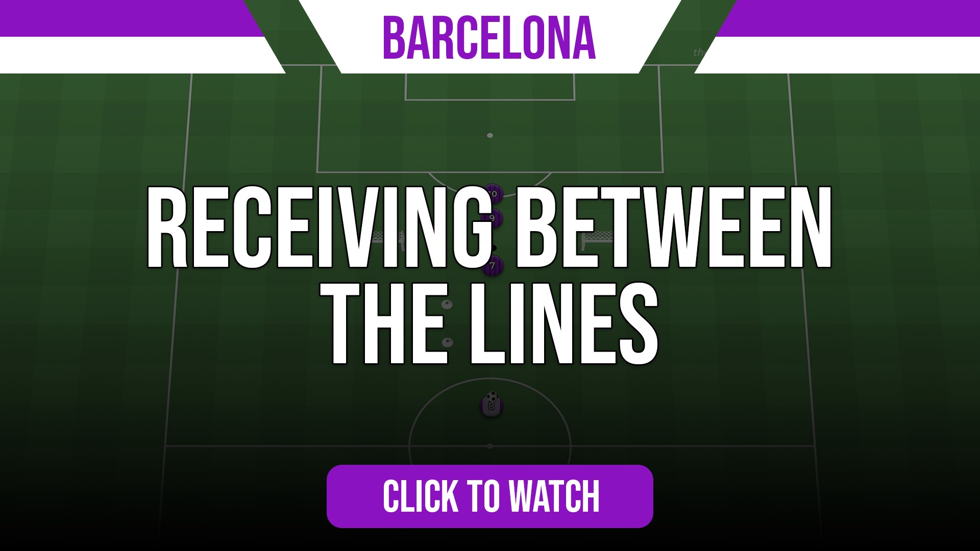 Barcelona Receiving Between Lines