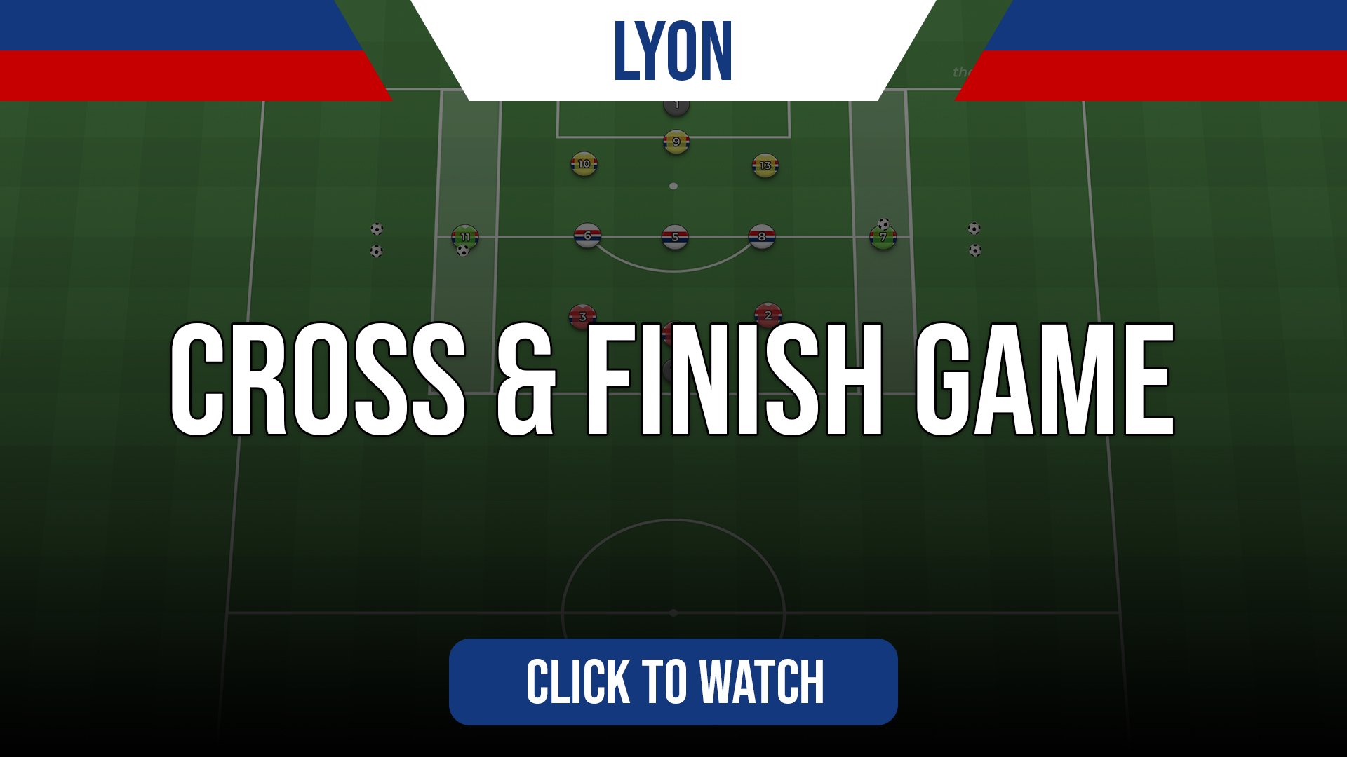 Lyon Cross & Finish Game