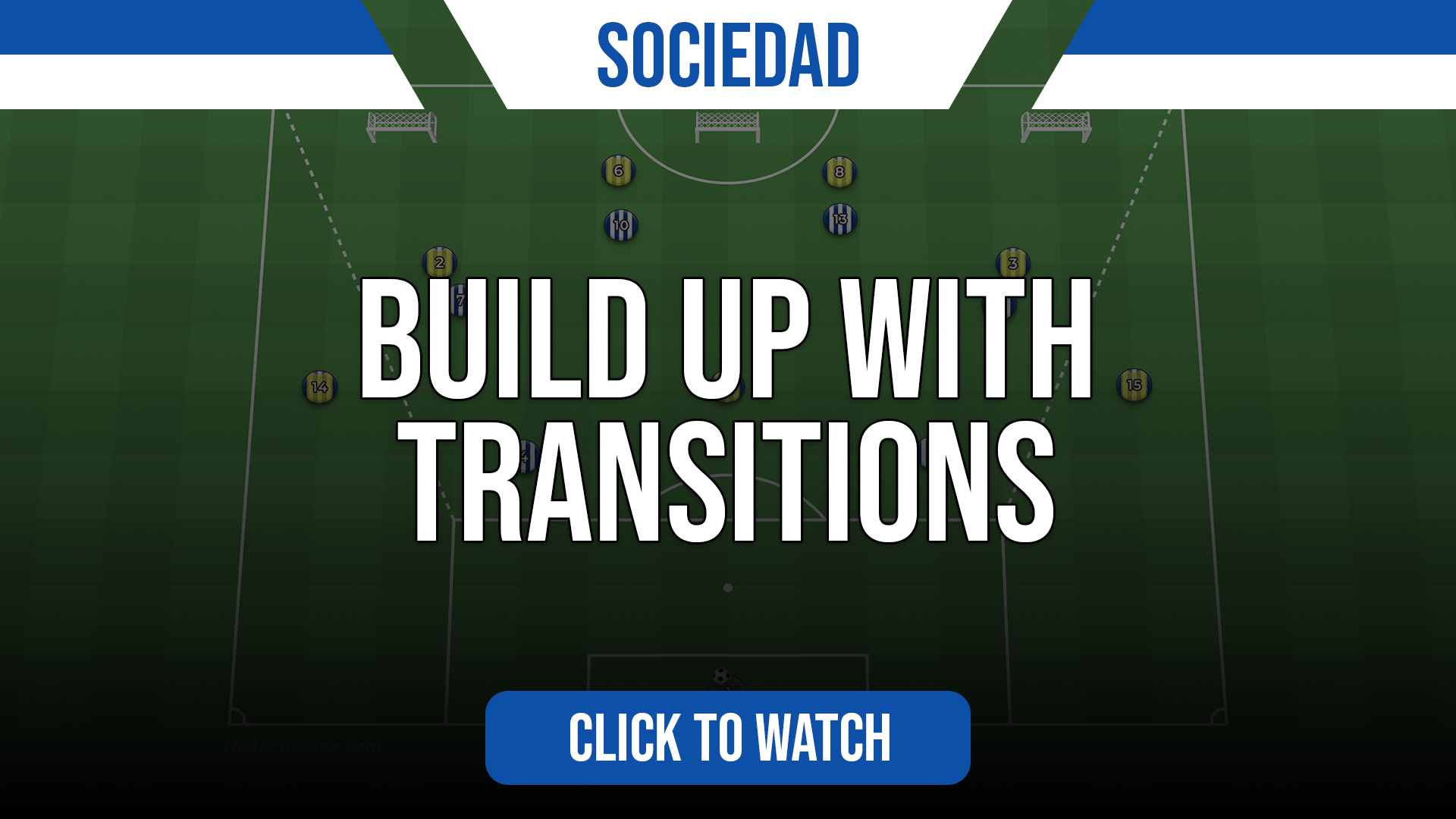 Sociedad Build Up with Transitions