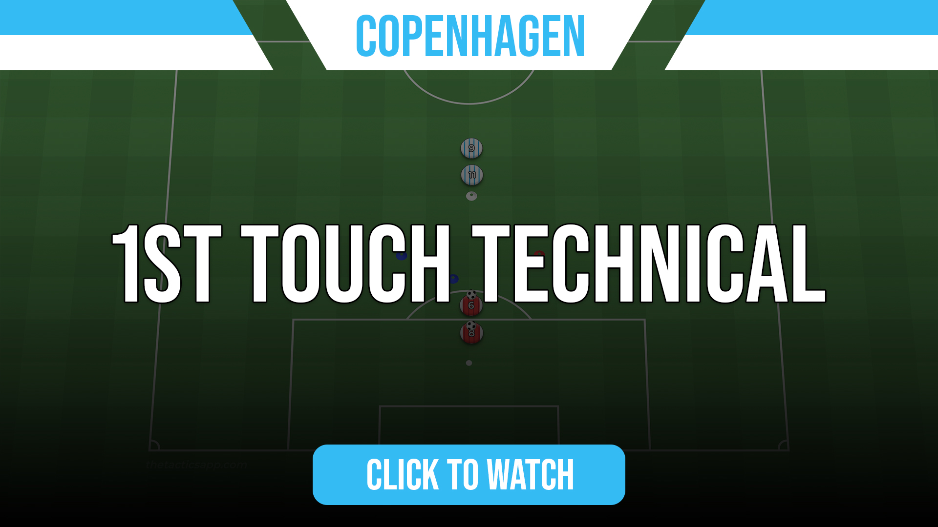 Copenhagen 1st Touch Technical