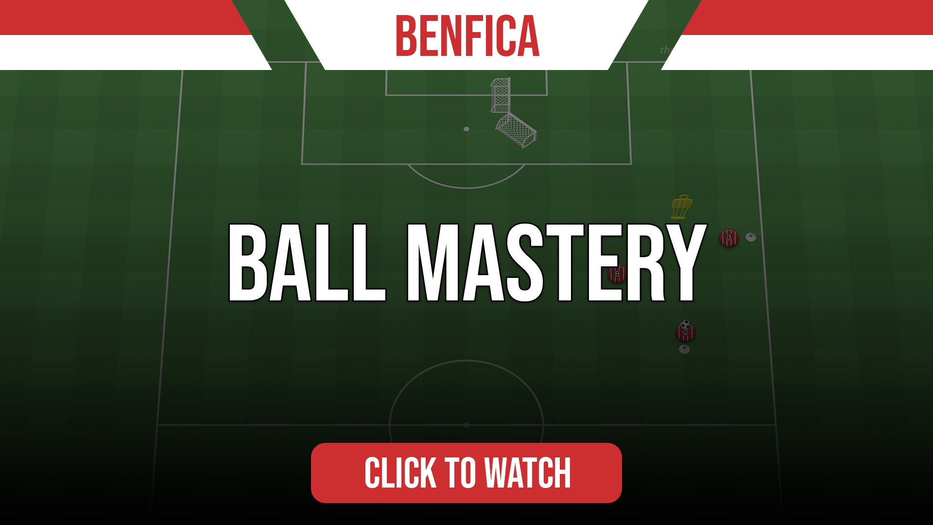 Benfica Ball Mastery