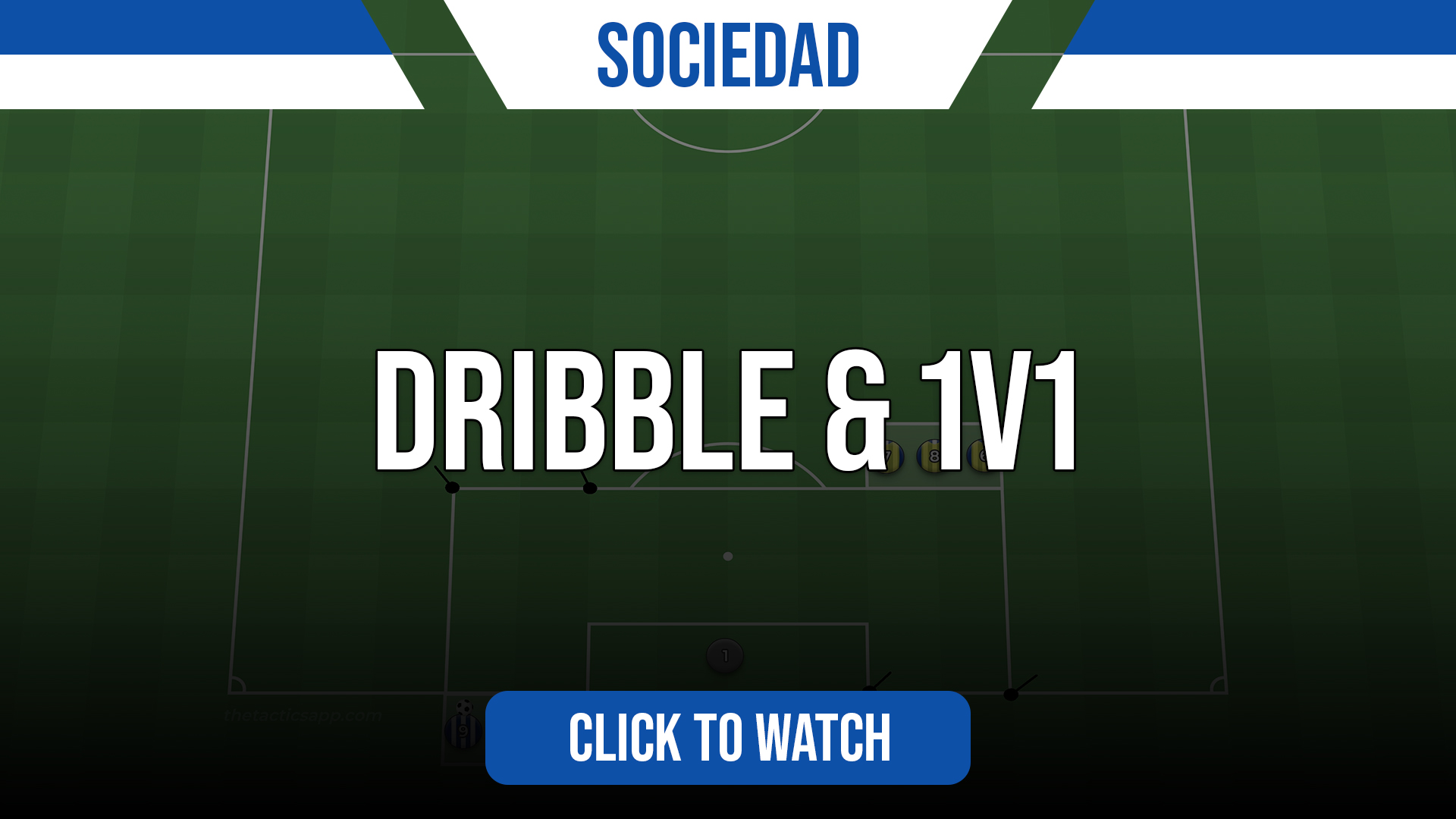 Sociedad Dribble & 1v1