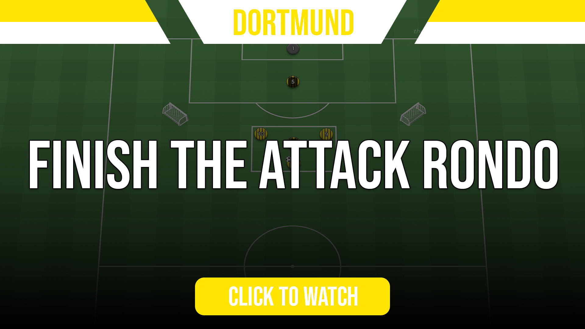 Dortmund Finish the Attack Rondo
