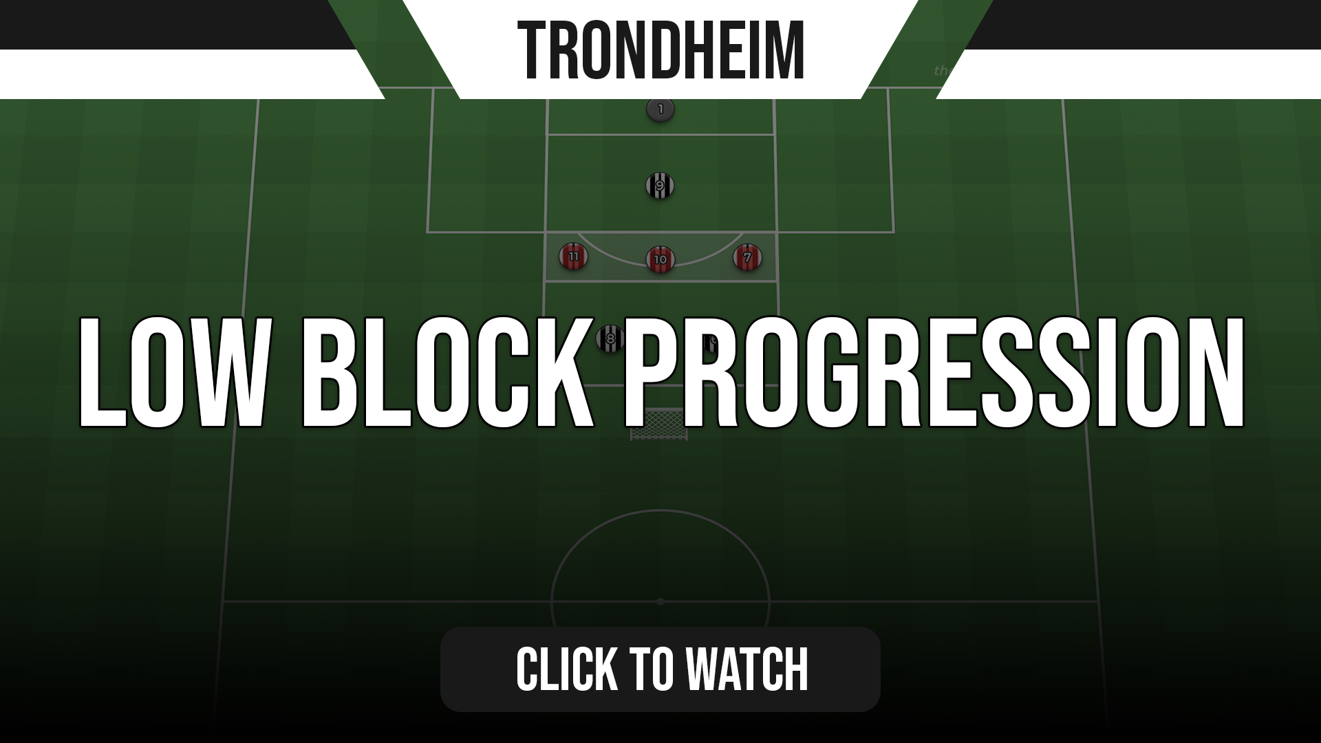 Trondheim Low Block Progression