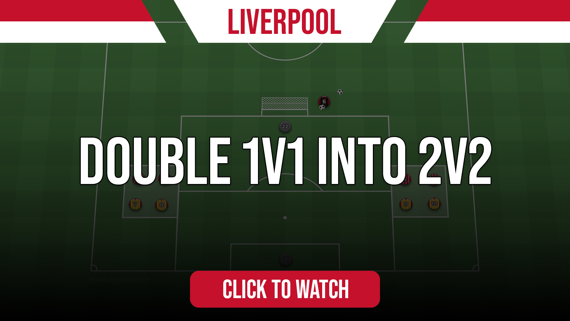  Liverpool Double 1v1 into 2v2