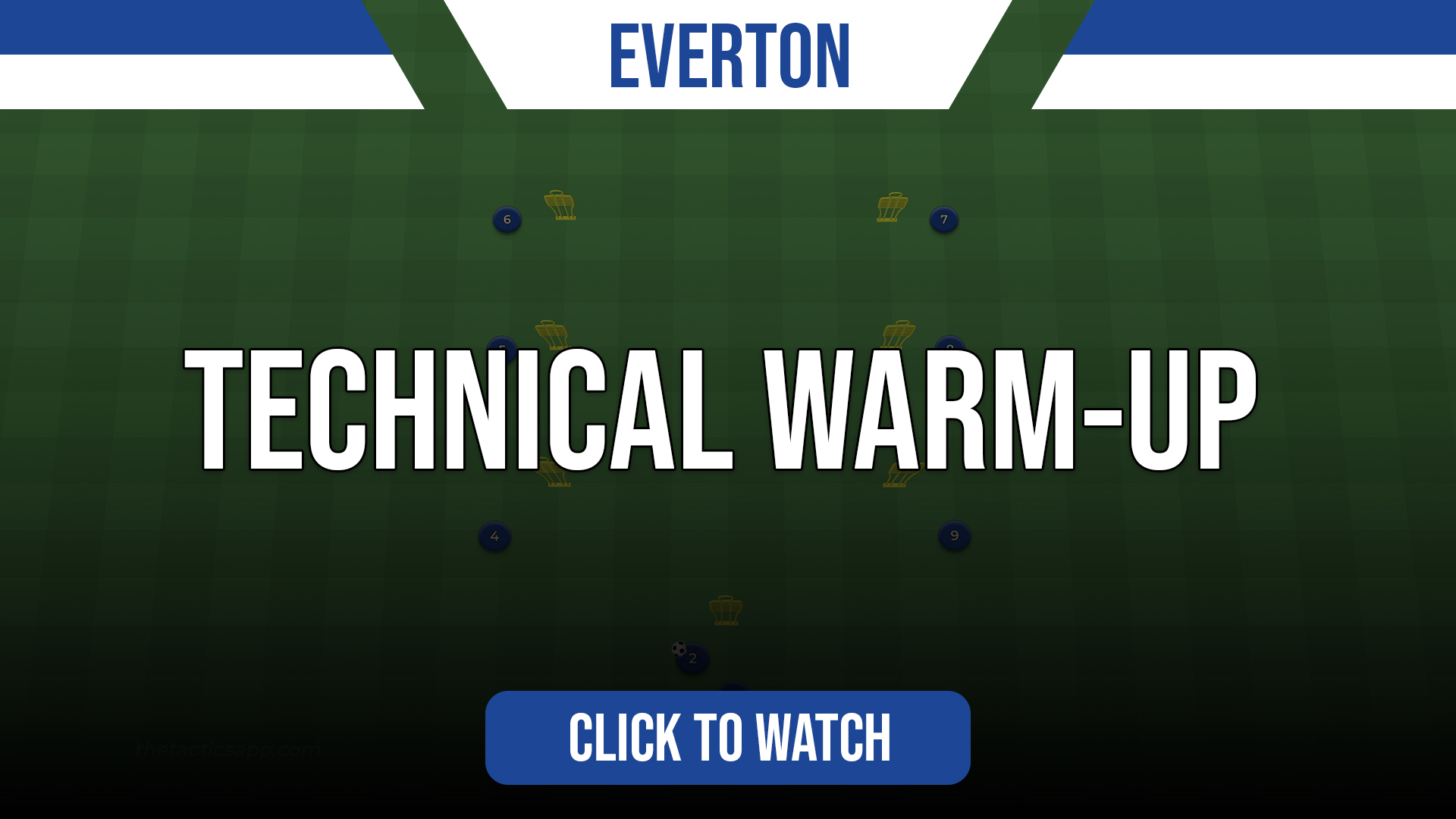 Everton Technical Warm Up