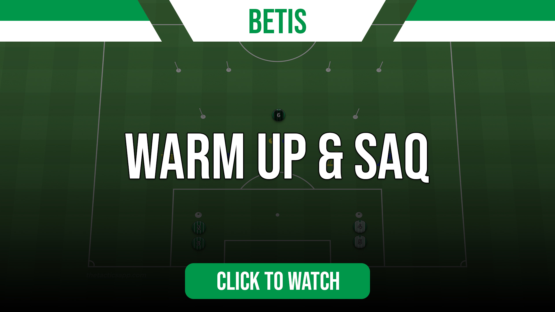 Betis Warm Up & SAQ