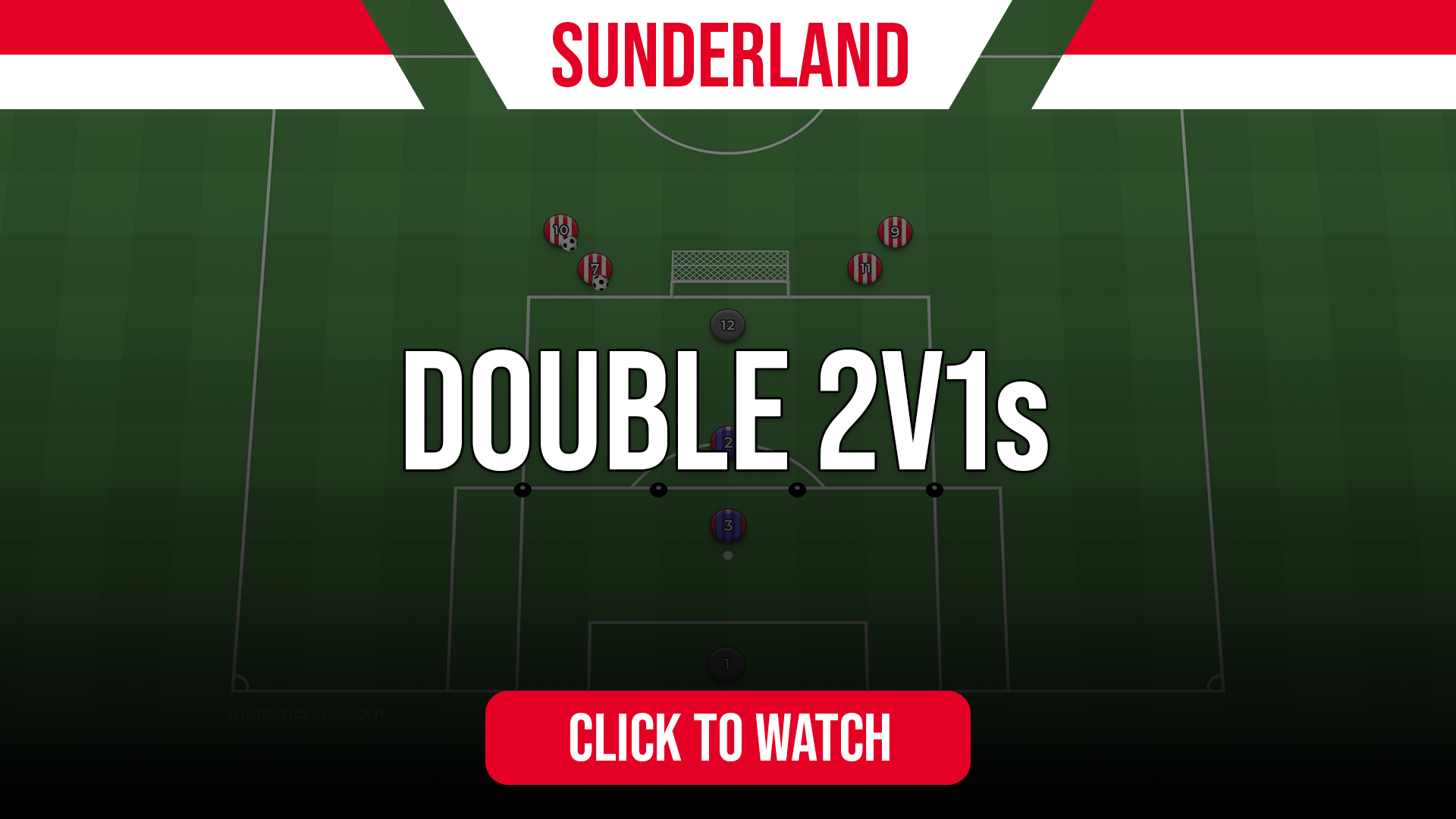 Sunderland Double 2v1s