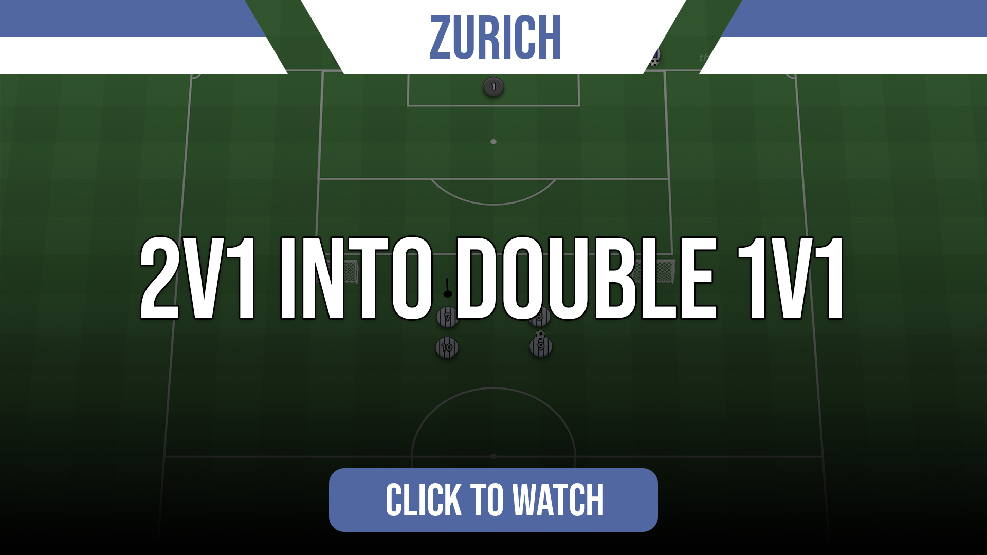 Zurich 2v1s Into Double 1v1