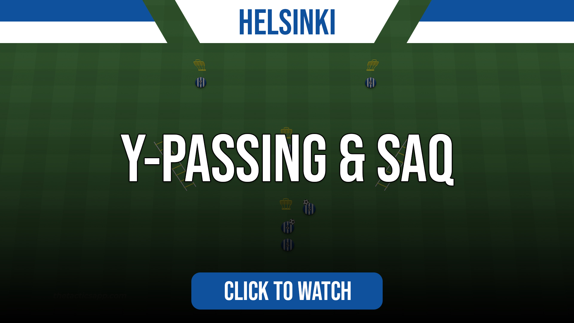 Helsinki Y Passing & SAQ
