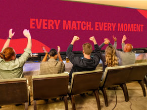 EXPERIENCE EVERY LIVE MATCH ON A 50-FOOT SCREEN