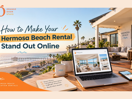 How to Make Your Hermosa Beach Rental Stand Out Online