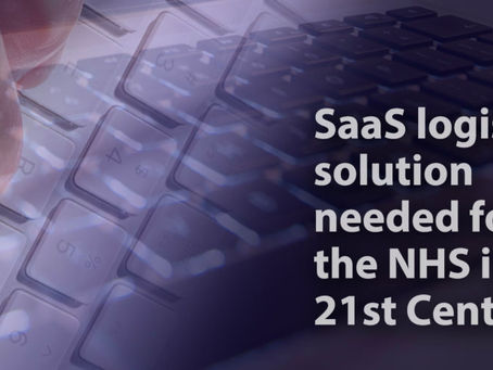 A Software as a Service (SaaS) logistics solution can help equip the NHS for the 21st Century