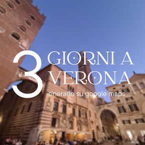 3 days in Verona - Itinerary