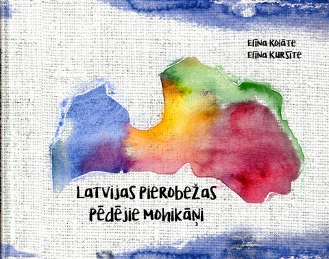 Latvijas pierobežas pēdējie mohikāņi