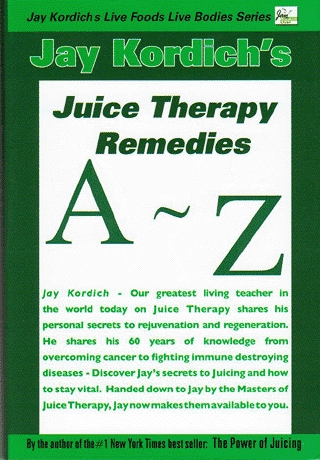 Jay Kordlich Juisce Remedies A-Z book