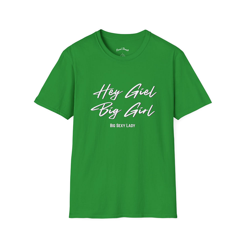Thumbnail: Final Draft - Hey Girl Big Sexy Lady  T-Shirt