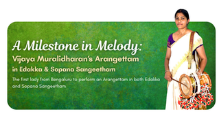 The first lady student and artist from Bengaluru to perform arangettam in Edakka and Sopana Sangeetham
