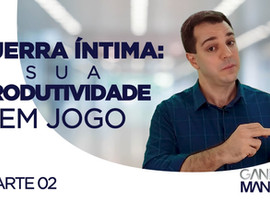 Sua produtividade em jogo #02