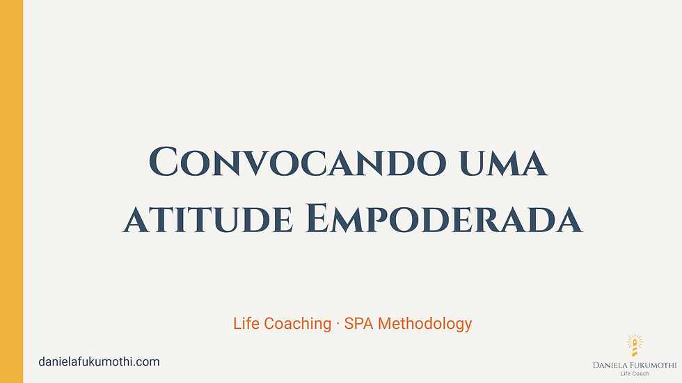 Convocando uma Atitude Empoderada