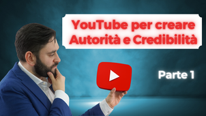 YouTube non è più un’opzione: è lo strumento per costruire credibilità (anche se parti da zero)