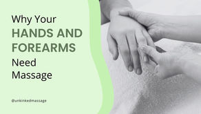 Why Your Hands and Forearms Need Massage